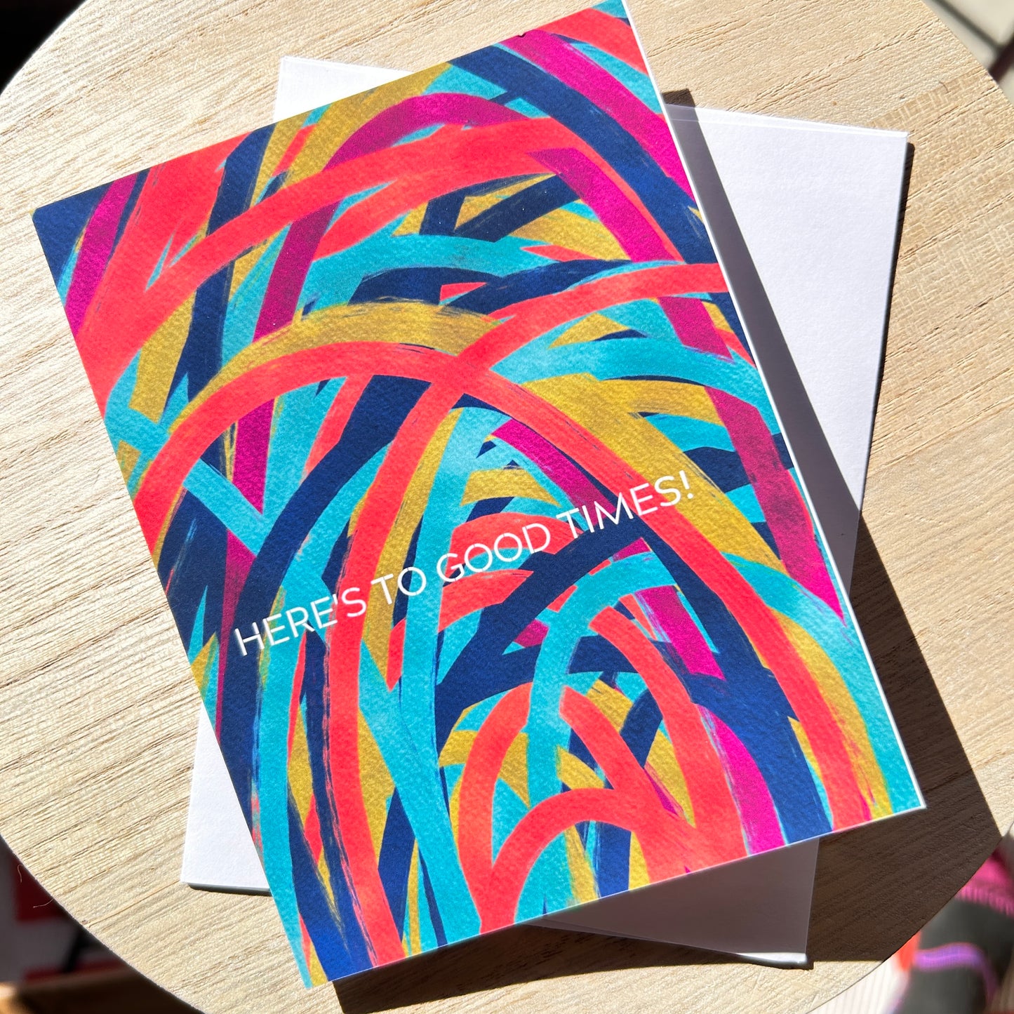 Here’s to Good Times Greeting Card