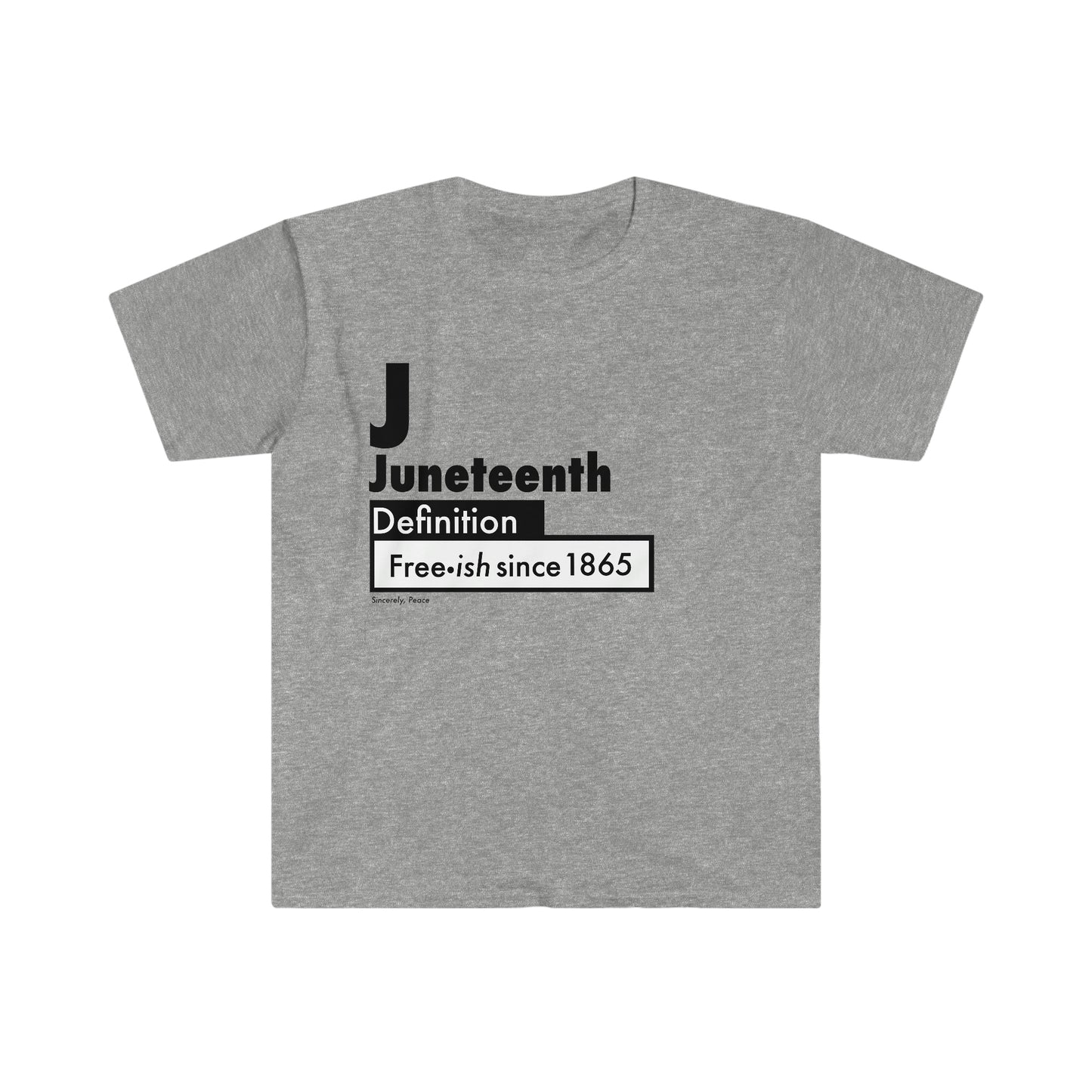 Juneteenth Definition Freeish since 1865 Unisex Softstyle T-Shirt