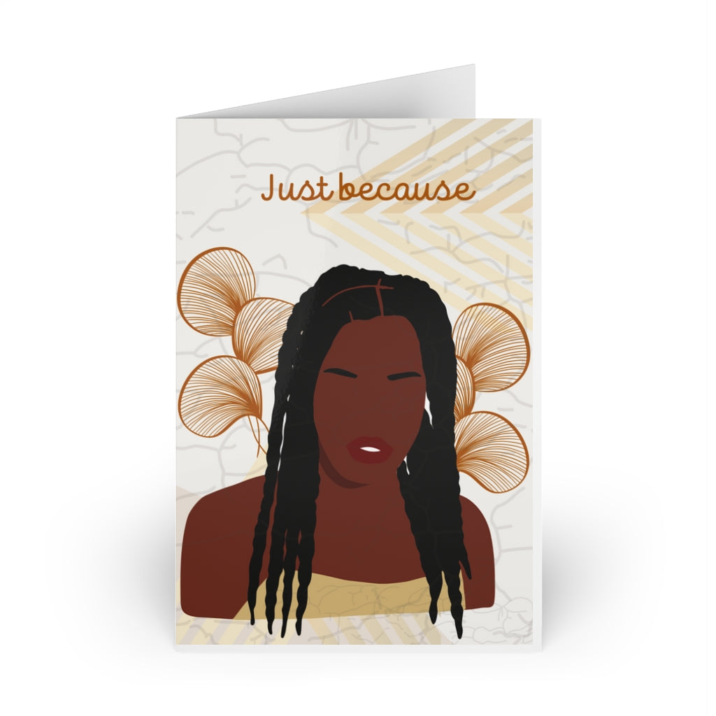 Just Because Locs Greeting Cards