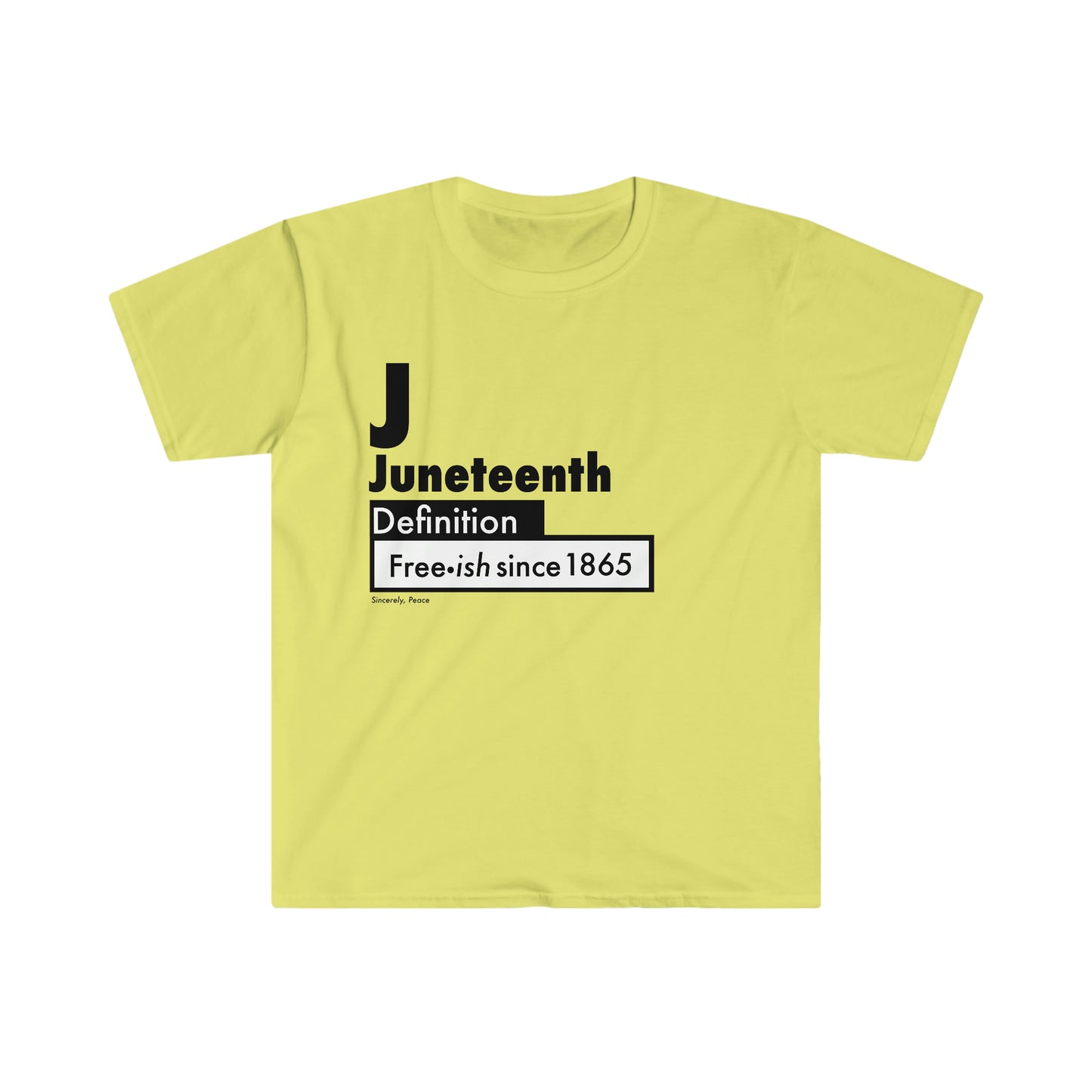 Juneteenth Definition Freeish since 1865 Unisex Softstyle T-Shirt