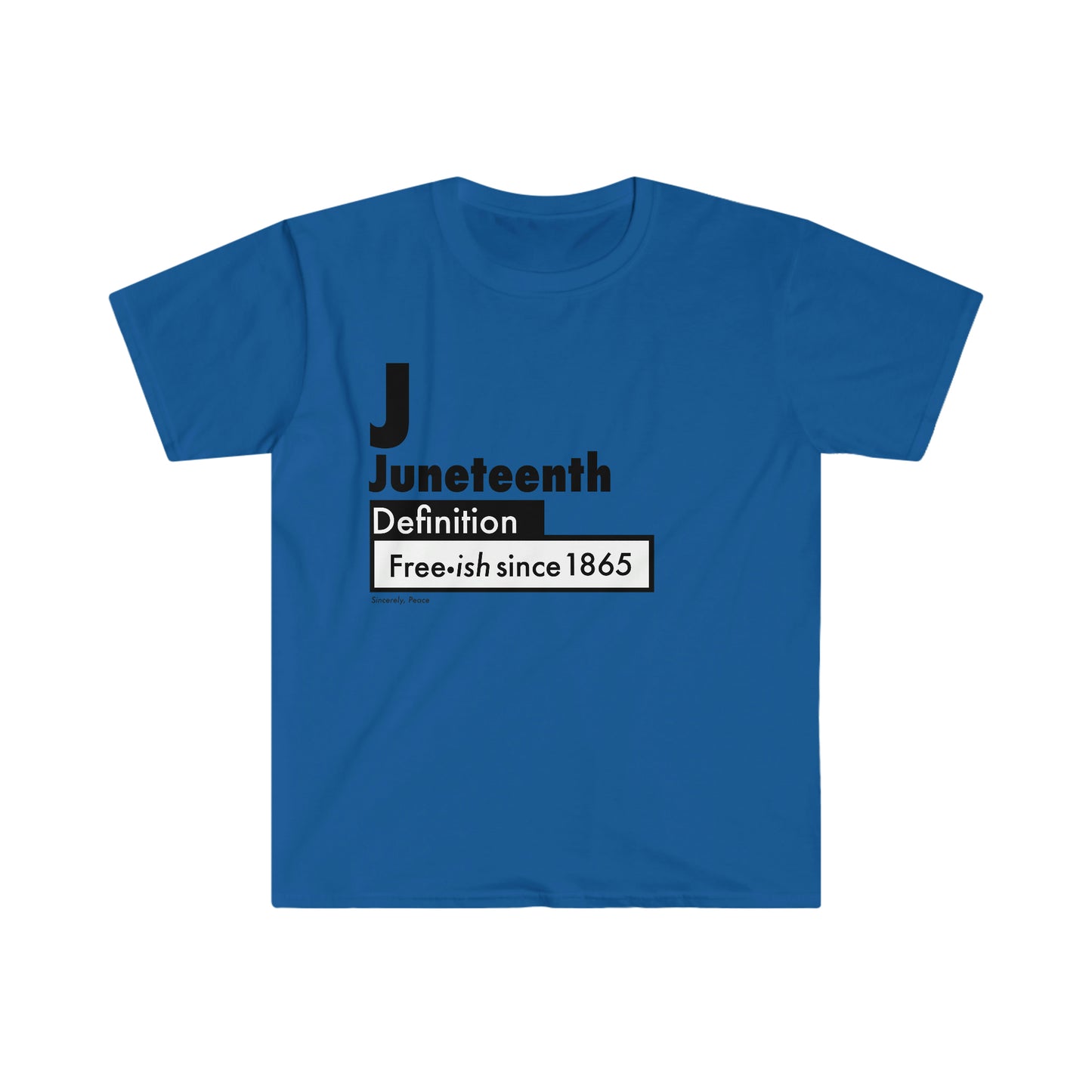 Juneteenth Definition Freeish since 1865 Unisex Softstyle T-Shirt