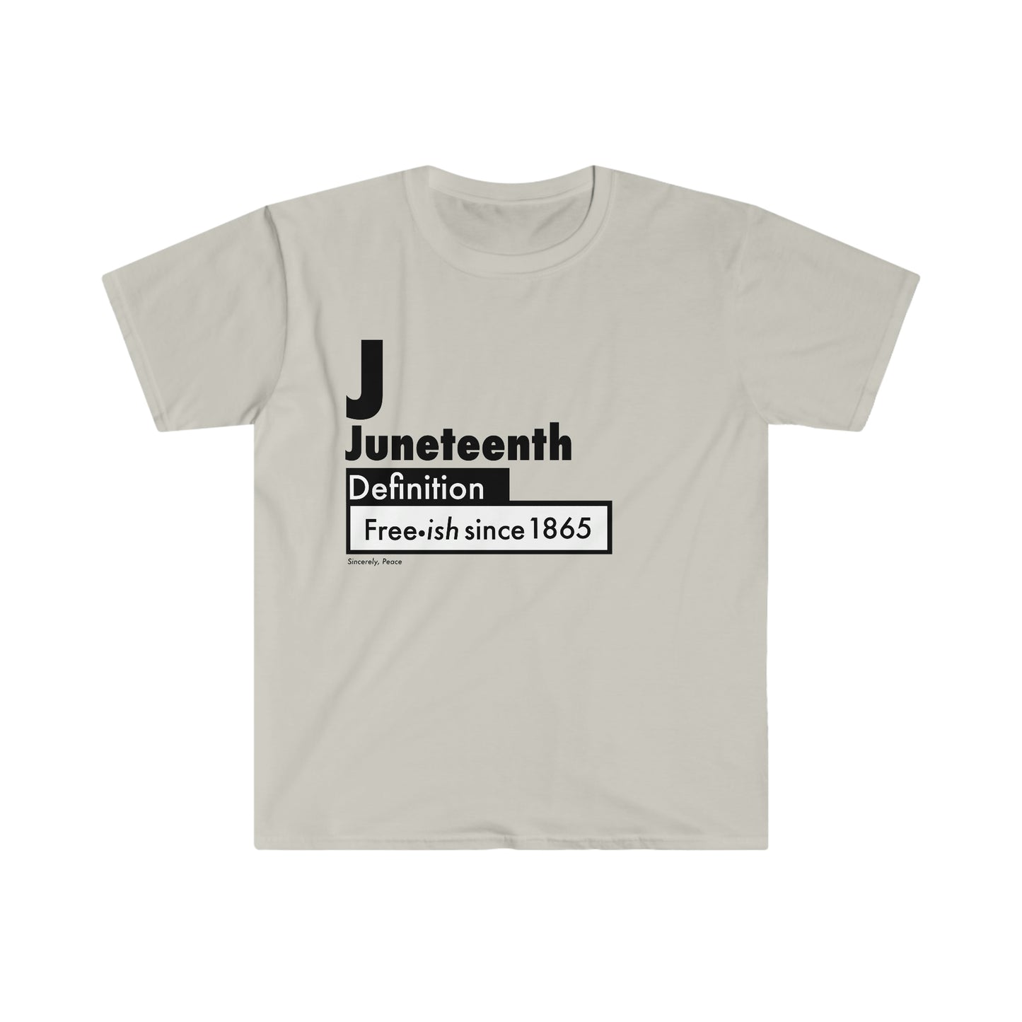Juneteenth Definition Freeish since 1865 Unisex Softstyle T-Shirt