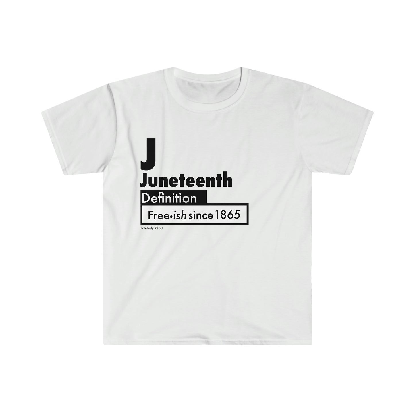 Juneteenth Definition Freeish since 1865 Unisex Softstyle T-Shirt