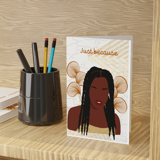 Just Because Locs Greeting Cards
