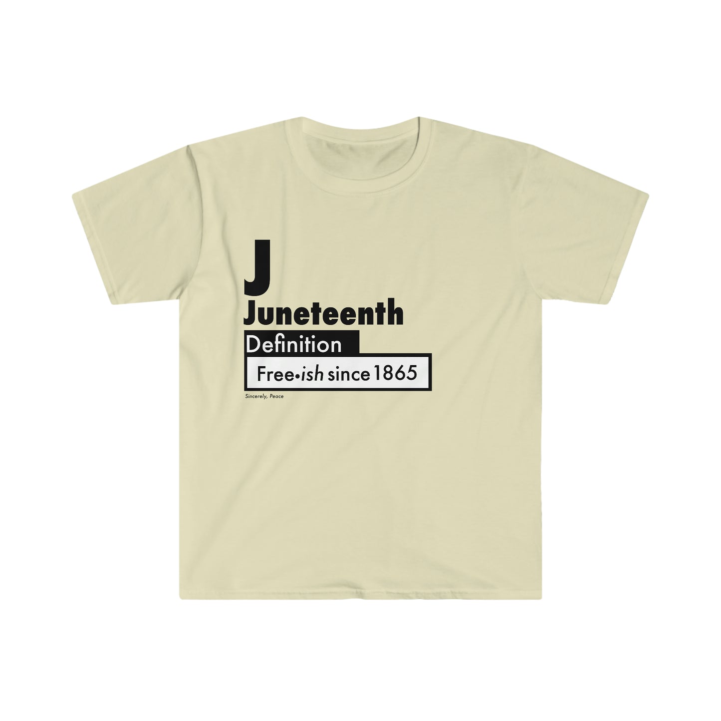 Juneteenth Definition Freeish since 1865 Unisex Softstyle T-Shirt