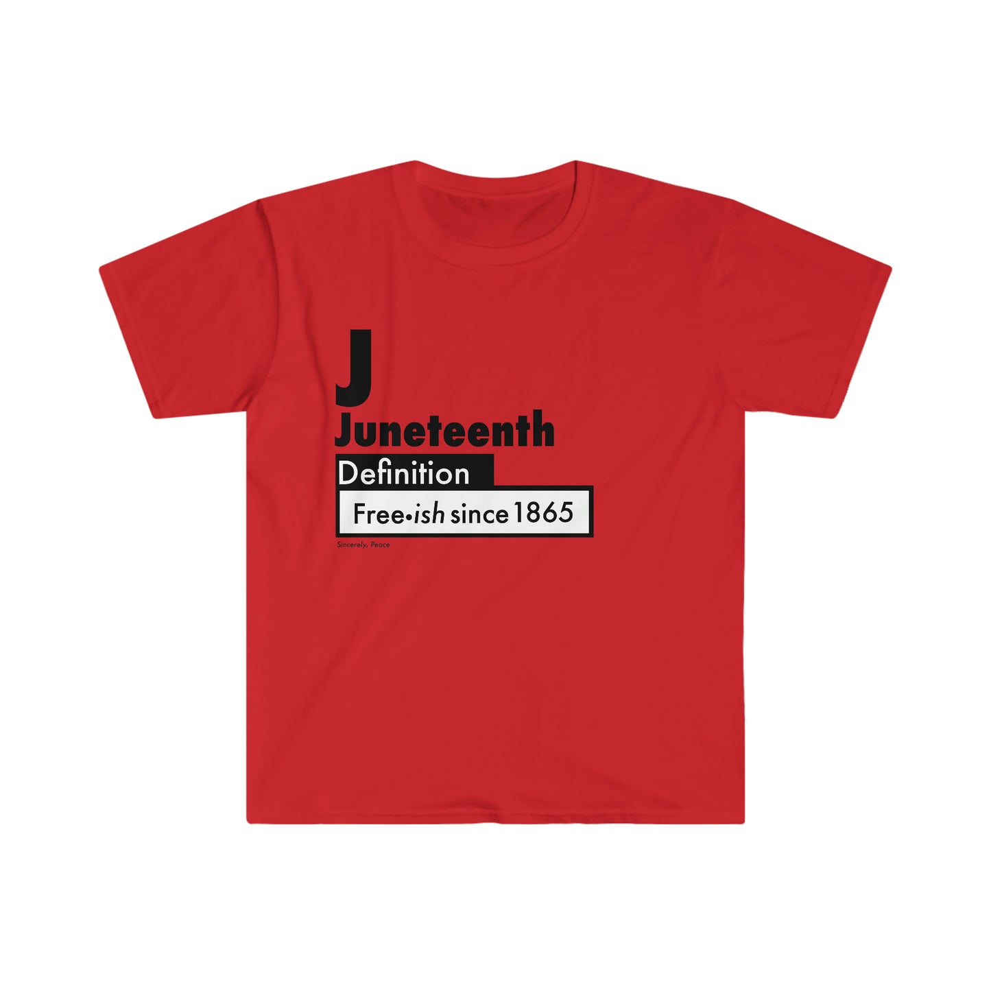 Juneteenth Definition Freeish since 1865 Unisex Softstyle T-Shirt