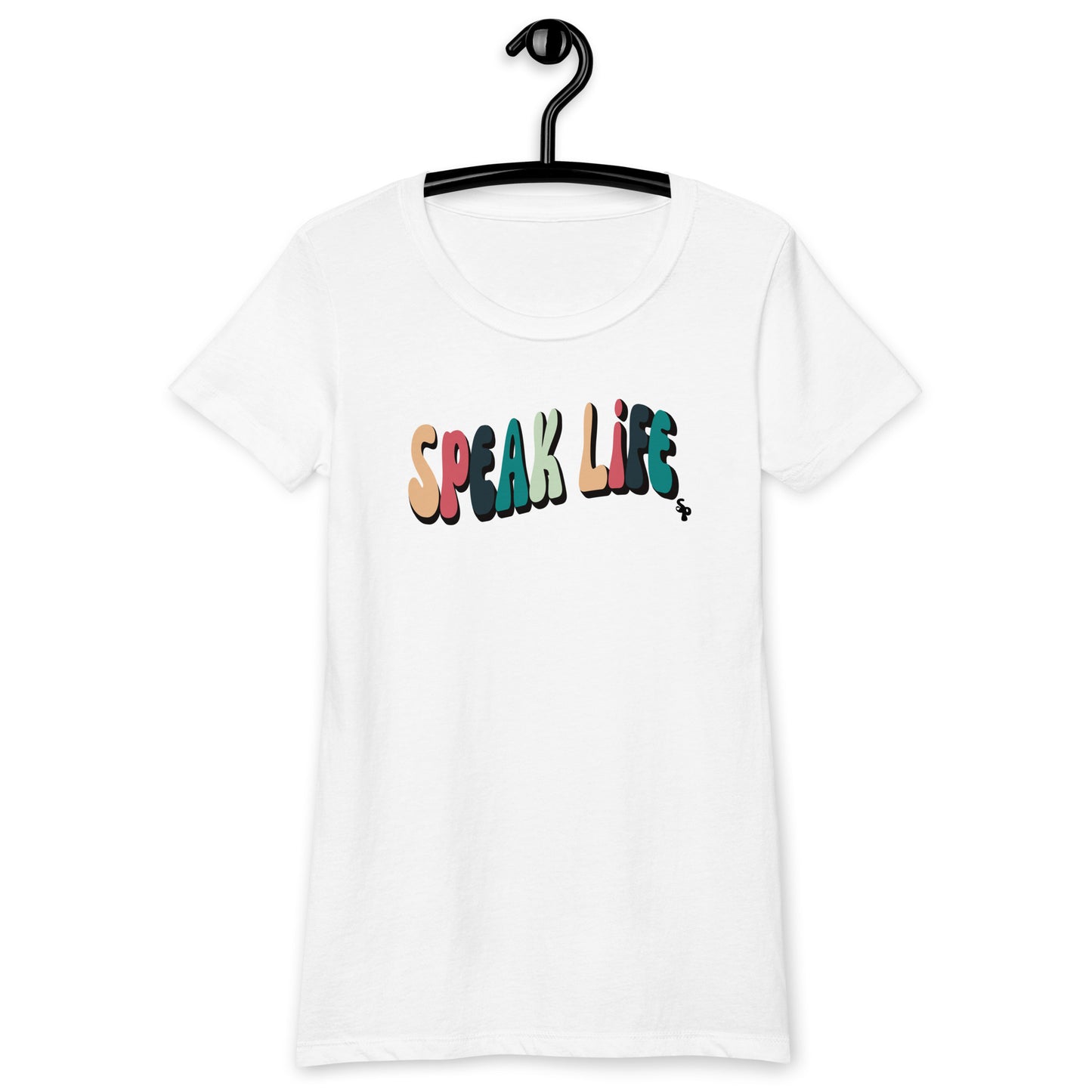 Speak Life Sincerely Peace Women’s fitted t-shirt
