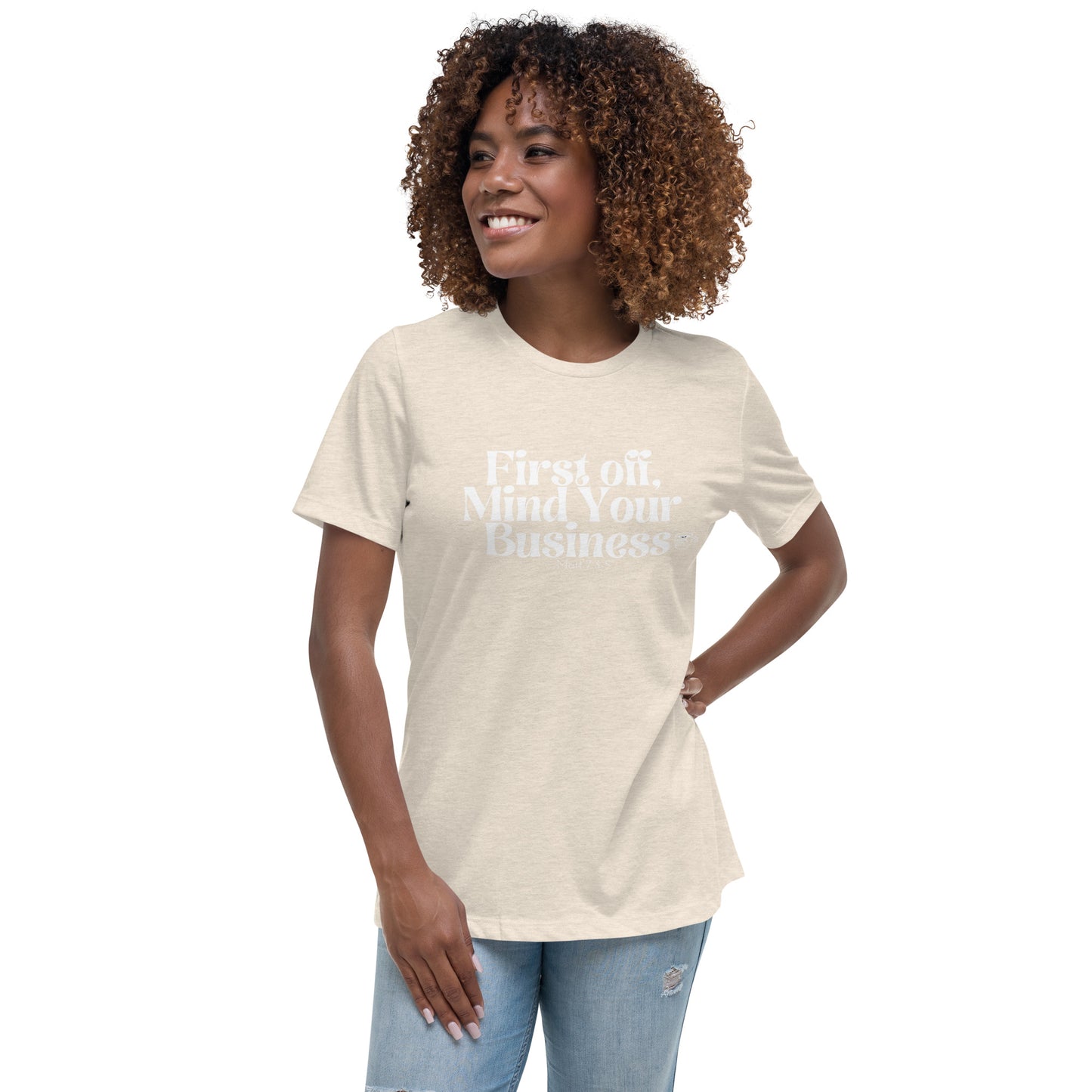 Urban Bible Tea: First Off, Mind Your Business Matt 7:3-5 Women's Relaxed T-Shirt