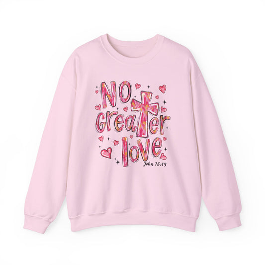 Loved By God- "No Greater Love" Crewneck Sweatshirt