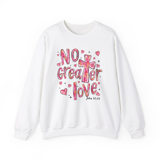 Loved By God- "No Greater Love" Crewneck Sweatshirt