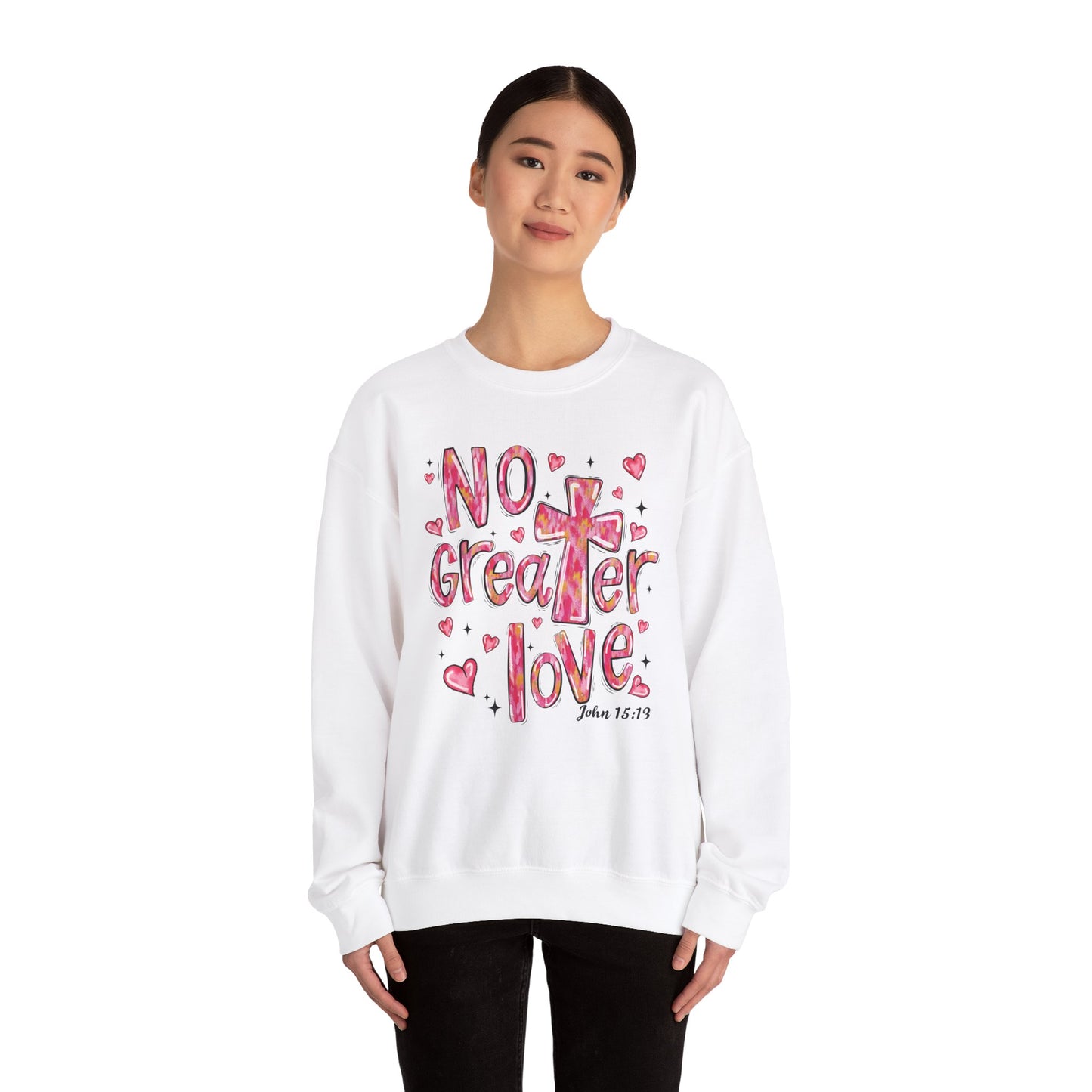 Loved By God- "No Greater Love" Crewneck Sweatshirt