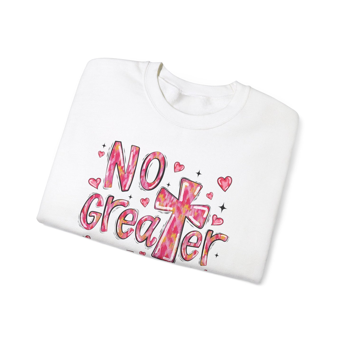 Loved By God- "No Greater Love" Crewneck Sweatshirt