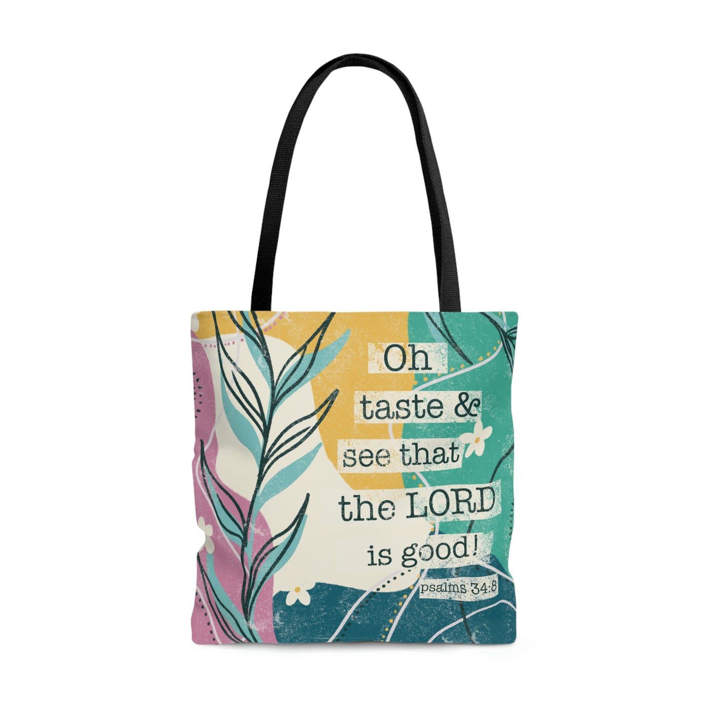 Oh Taste And See That The Lord Is Good Tote Bag