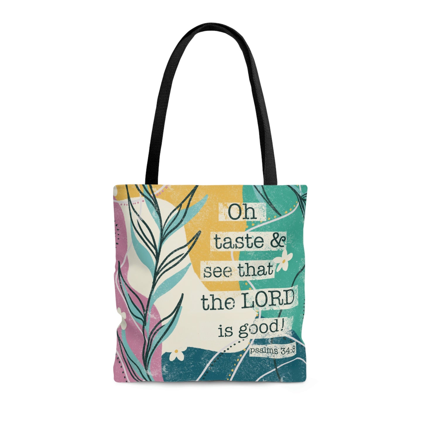 Oh Taste And See That The Lord Is Good Tote Bag