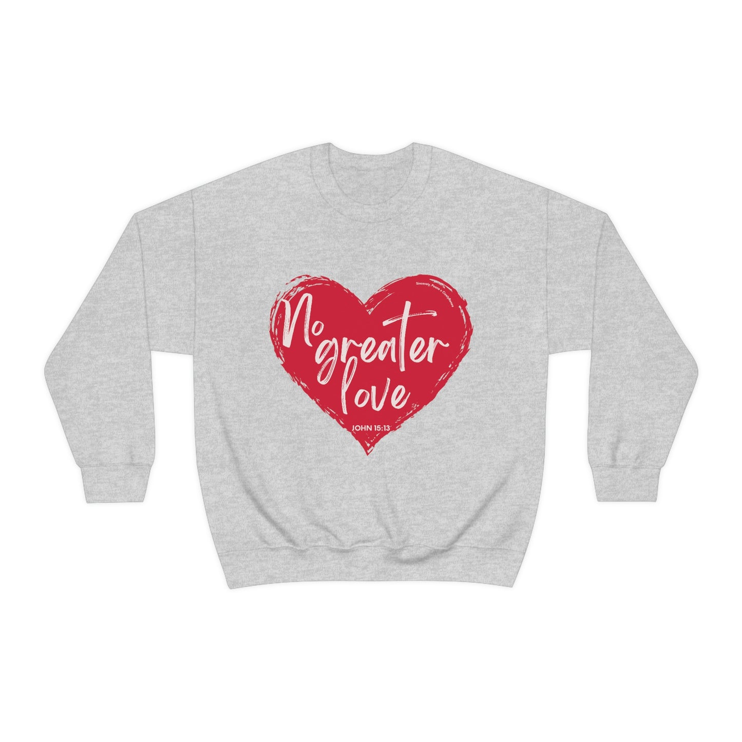 No Greater Love John 15:13 Unisex Heavy Blend™ Crewneck Sweatshirt