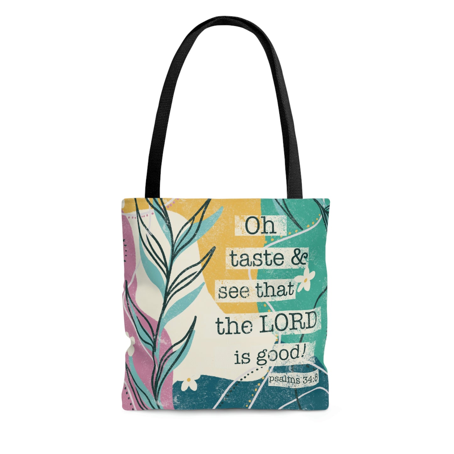 Oh Taste And See That The Lord Is Good Tote Bag